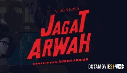 Nonton film Sedang Tayang, Intip Fakta Menarik Film Jagat Arwah terbaru di Dutamovie21