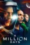 Nonton film A Million Days (2023) terbaru di Dutamovie21 Nonton film A Million Days (2023) terbaru di Dutamovie21