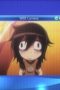 Nonton film WATAMOTE ~No Matter How I Look at It, It’s You Guys Fault I’m Not Popular!~ Season 1 Episode 7 terbaru di Dutamovie21