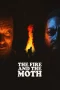 Nonton film The Fire And The Moth (2025) terbaru di Dutamovie21